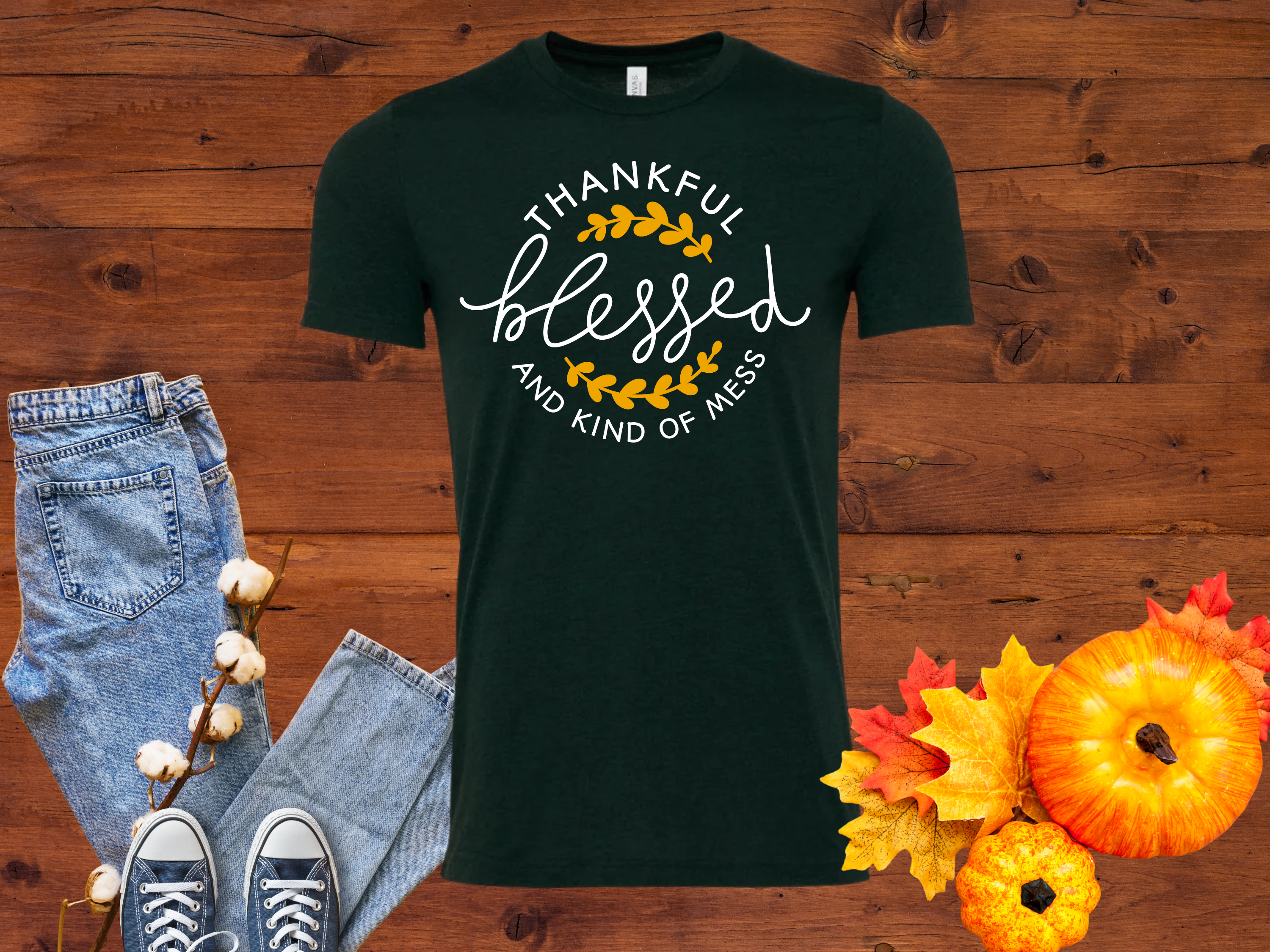 Thankful Grateful Kinda A Mess